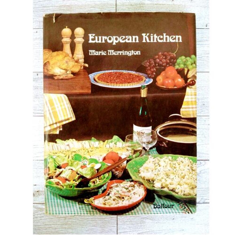 European Kitchen by Marie Merrington Vintage 1974 Hardcover Cookbook 1st Edition